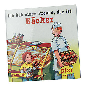 Pixi-Hefte „Ich hab einen Freund, der ist Bäcker“