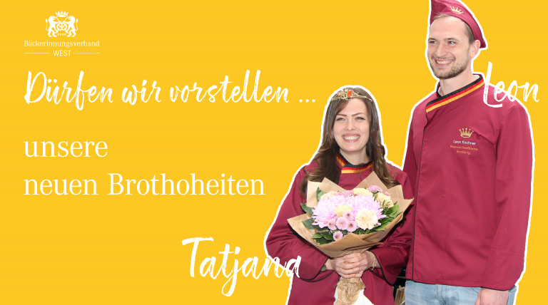 Tatjana und Leon die neuen Brothoheiten des rheinisch-westfälischen Bäckerhandwerks